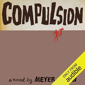 Compulsion by Meyer Levin