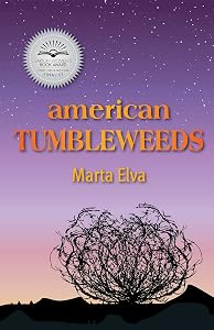 American Tumbleweeds by Marta Elva