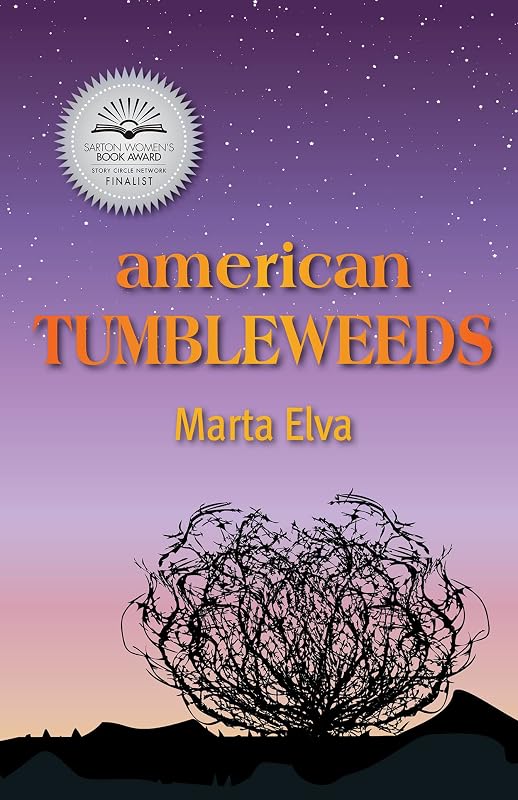 American Tumbleweeds by Marta Elva