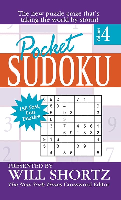 Pocket Sudoku Presented by Will Shortz, Volume 4: 150 Fast, Fun Puzzles by Will Shortz