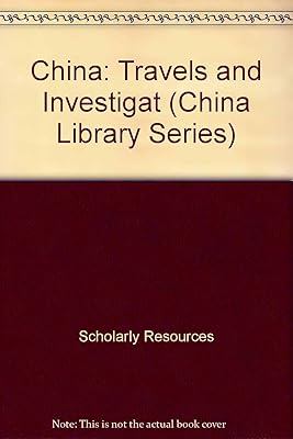 China: Travels and Investigation in the Middle Kingdom (China Library Series) (China Library (rl))