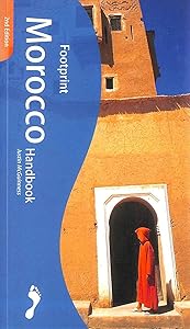 Footprint Morocco Handbook: The Travel Guide by Justin McGuinness