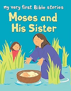 Moses and his Sister (My Very First Bible Stories)