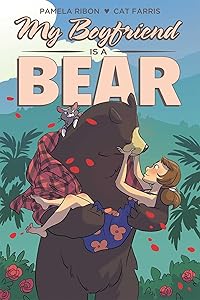 My Boyfriend is a Bear by Pamela Ribon