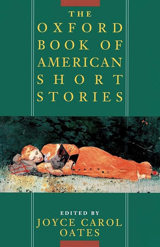 The Oxford Book of American Short Stories by Joyce Carol Oates