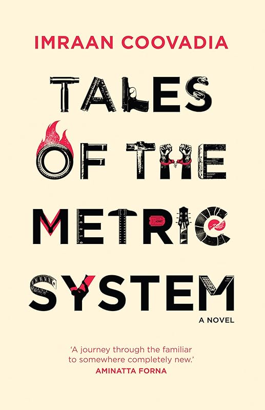 Tales of the Metric System: A Novel (Modern African Writing Series) by Imraan Coovadia