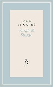 Single & Single (The Penguin John le Carre Hardback Collection)