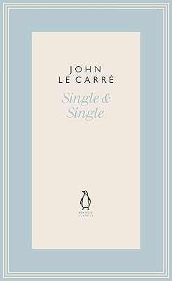Single & Single (The Penguin John le Carre Hardback Collection)