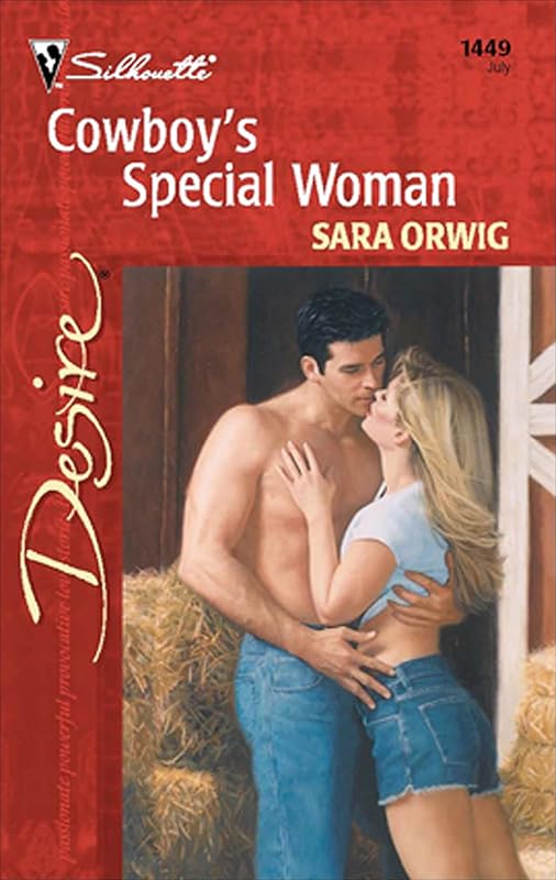 Cowboy's Special Woman (Harlequin Desire Book 1449) by Sara Orwig
