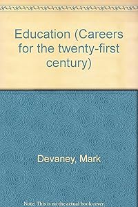 Careers for the Twenty-First Century - Education by Patrice Cassedy