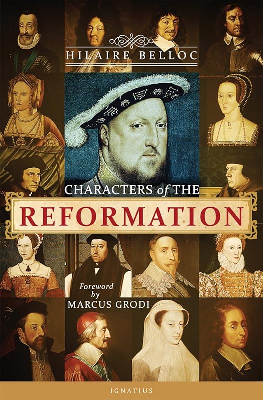 Characters of the Reformation by Hilaire Belloc