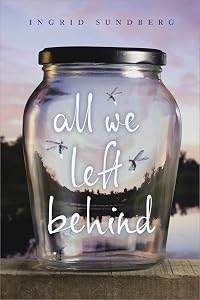 All We Left Behind (A Bestselling Teen Romance) by Ingrid Sundberg