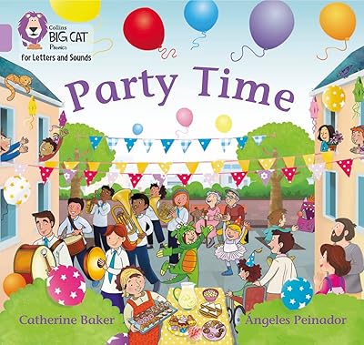 Party Time: Band 00/Lilac (Collins Big Cat Phonics for Letters and Sounds)