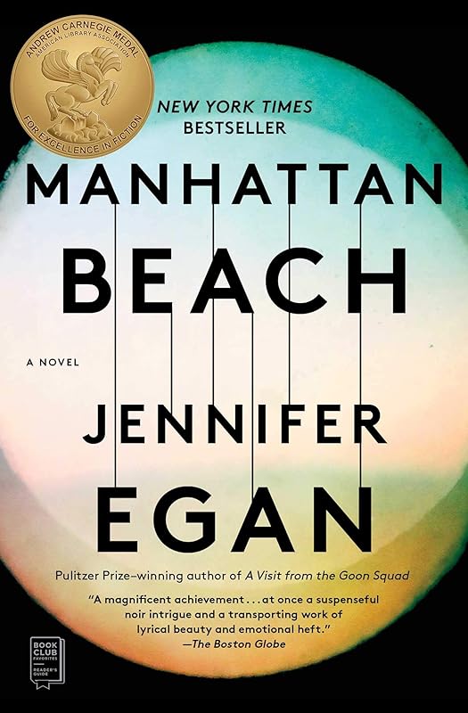 Manhattan Beach: A Novel by Jennifer Egan