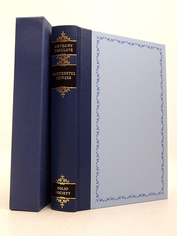 Barchester Towers (The Complete Novels of Anthony Trollope) by Anthony Trollope