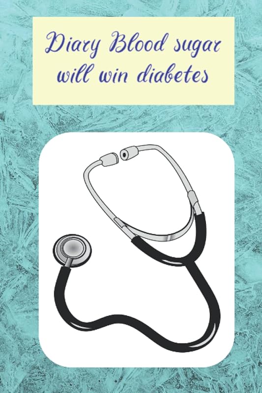 Diary Blood Sugar Will Win Diabetse: Diabetes daily 6*9 inches Simple Management Tracking logbook Journal tracker & monitoring blood sugar (glucose), ... heart rate with NOTES for 90 days. (matte) by Ong In