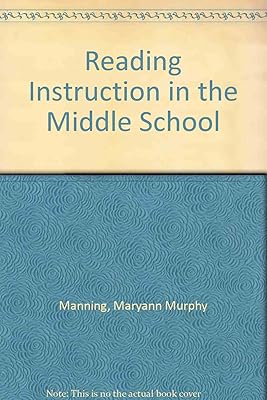 Reading Instruction in the Middle School