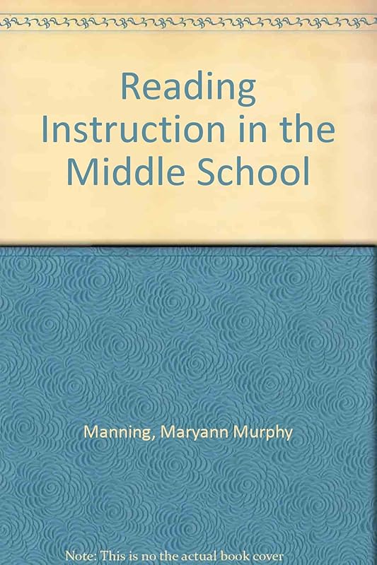 Reading Instruction in the Middle School by Maryann Murphy Manning