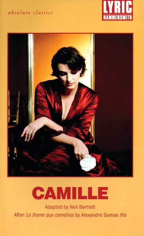 Camille: After La Dame aux Camélias by Alexandre Dumas fils (Oberon Modern Plays) by Alexandre Dumas