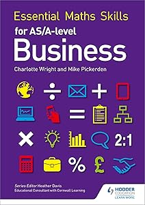 Essential Math Skills for As/A-level Business by Charlotte Wright