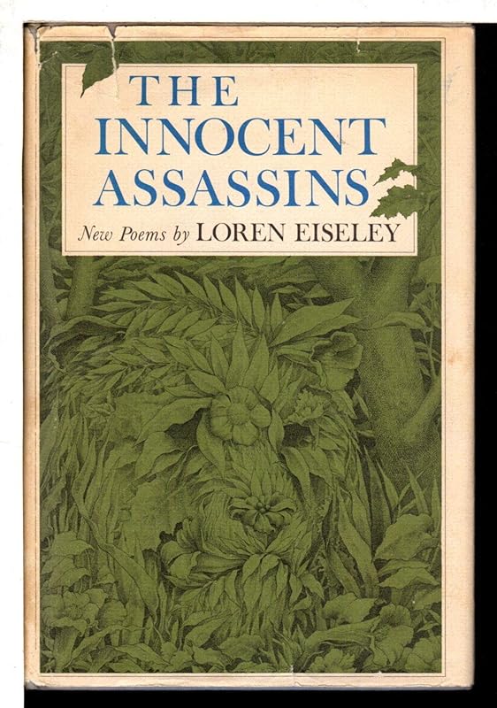 The Innocent Assassins by Loren Eiseley