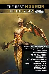 The Best Horror of the Year Volume Thirteen (Best Horror of the Year, 13)