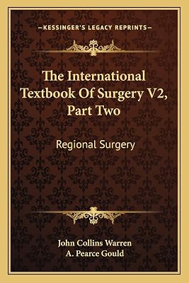 The International Textbook of Surgery V2, Part Two: Regional Surgery