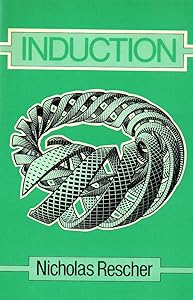 Induction: An Essay on the Justification of Inductive Reasoning