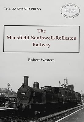 The Mansfield-Southwell-Rolleston Railway