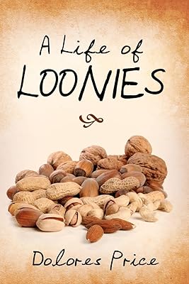 A Life of Loonies