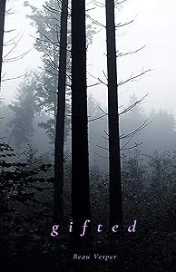 g i f t e d (The E d g e Book 1) by Beau Vesper