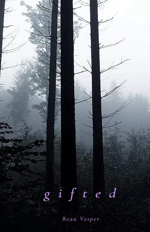 g i f t e d (The E d g e Book 1) by Beau Vesper