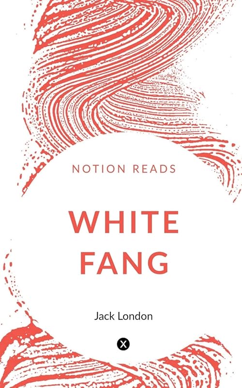 White Fang by Jack London