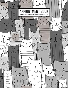Cat Appointment Book: Undated Hourly Appointment Book | Weekly 7AM - 10PM with 15 Minute Intervals | Large 8.5 x 11