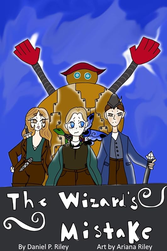 The Wizard's Mistake (Tales of Halziyon Book 1) by Daniel P. Riley