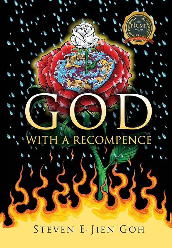 God with a Recompence by Steven E-Jien Goh
