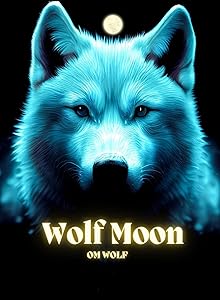 Wolf Moon by OM WOLF