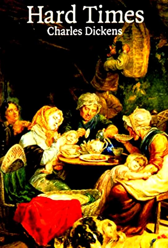 Hard Times by Charles Dickens