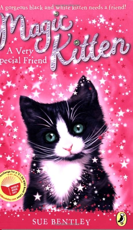 A Very Special Friend (Magic Kitten) by SUE BENTLEY