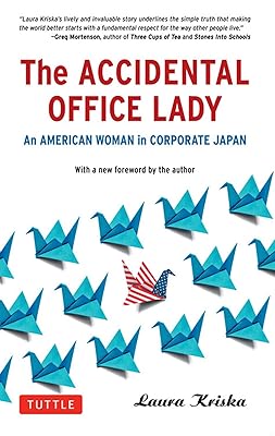 Accidental Office Lady: An American Woman in Corporate Japan