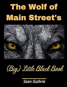 The Wolf of Main Street's (Big) Little Black Book by Sean Guthrie