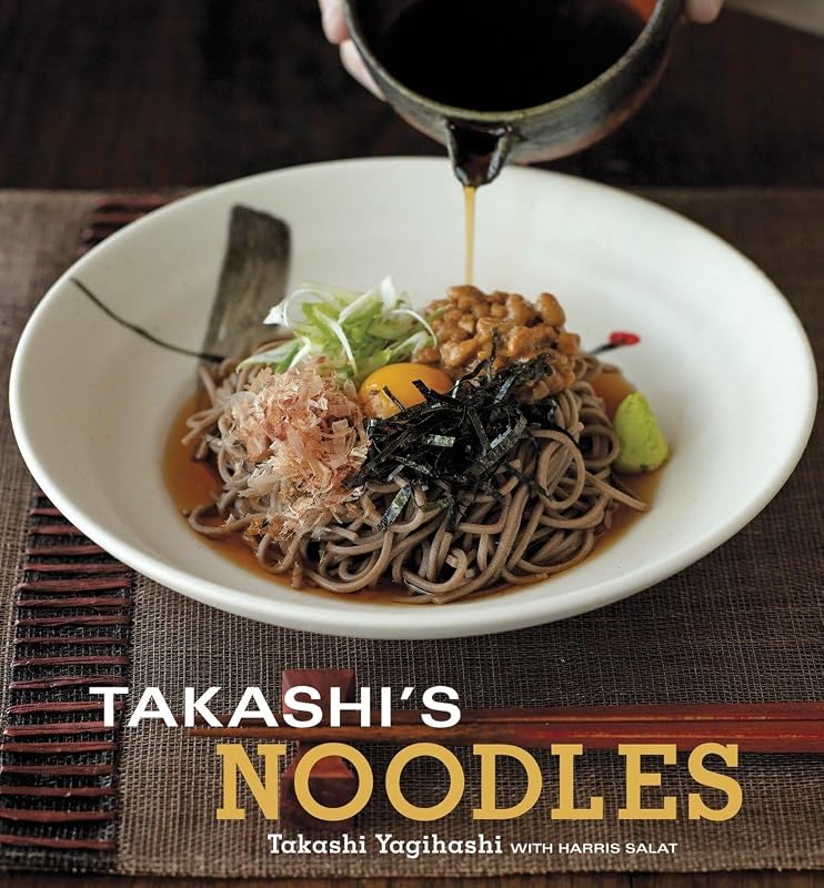 Takashi's Noodles: [A Cookbook] by Takashi Yagihashi