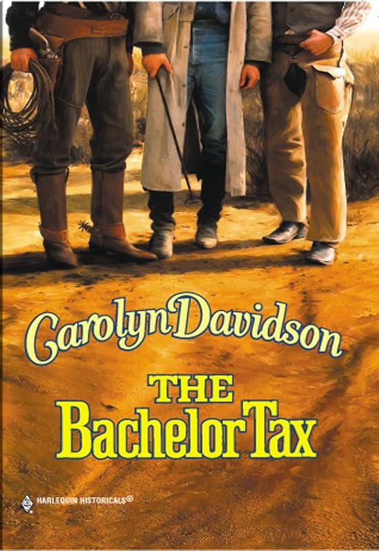 THE BACHELOR TAX by Carolyn Davidson