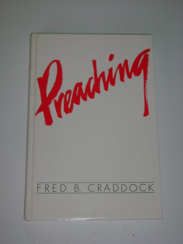 Preaching by Fred B Craddock