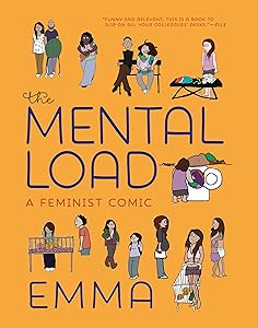 The Mental Load: A Feminist Comic by Emma