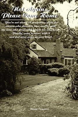 Not Again...Please Come Home