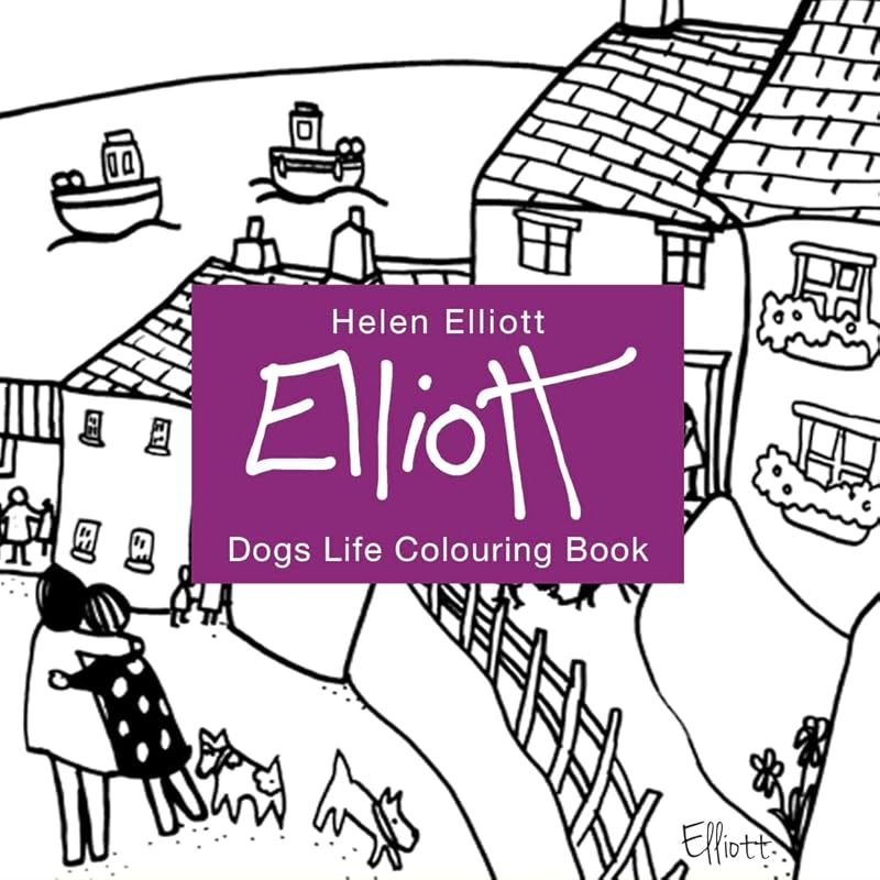 Helen Elliott Dog’s Life Colouring Book by Helen Elliott