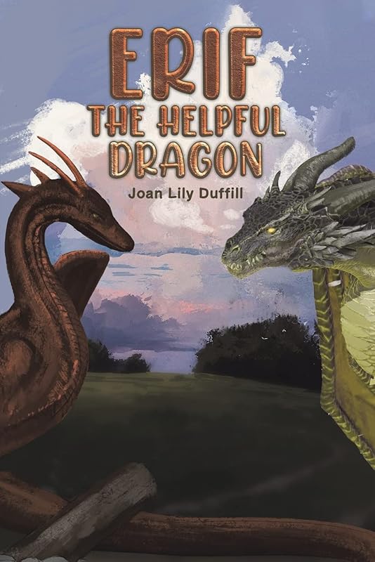 Erif the Helpful Dragon by Joan Lily Duffill
