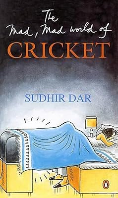 Mad, Mad World of Cricket, The