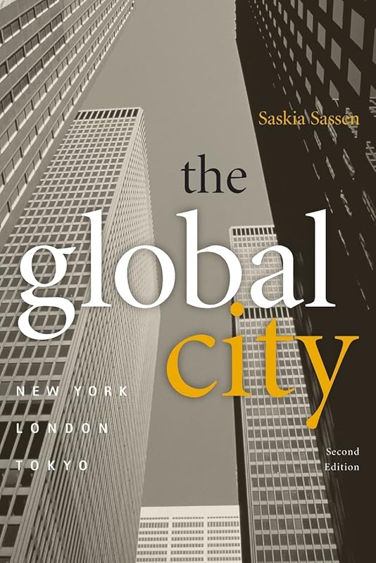 The Global City: New York, London, Tokyo. by Saskia Sassen